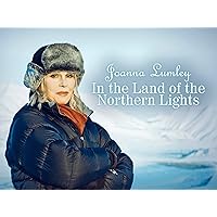 Joanna Lumley In the Land of the Northern Lights