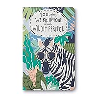 Compendium Softcover Journal - You Are Weird, Unique, and Wildly Perfect. – A Write Now Journal with 128 Lined Pages, 5″W x 8″H