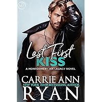 Last First Kiss: A single dad, forced proximity, workplace romance (Montgomery Ink Legacy Book 5) Last First Kiss: A single dad, forced proximity, workplace romance (Montgomery Ink Legacy Book 5) Kindle Audible Audiobook Paperback