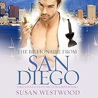 The Billionaire from San Diego: A Thrilling BWWM Billionaire Romance: United States of Billionaires, Book 1 The Billionaire from San Diego: A Thrilling BWWM Billionaire Romance: United States of Billionaires, Book 1 Audible Audiobook Kindle