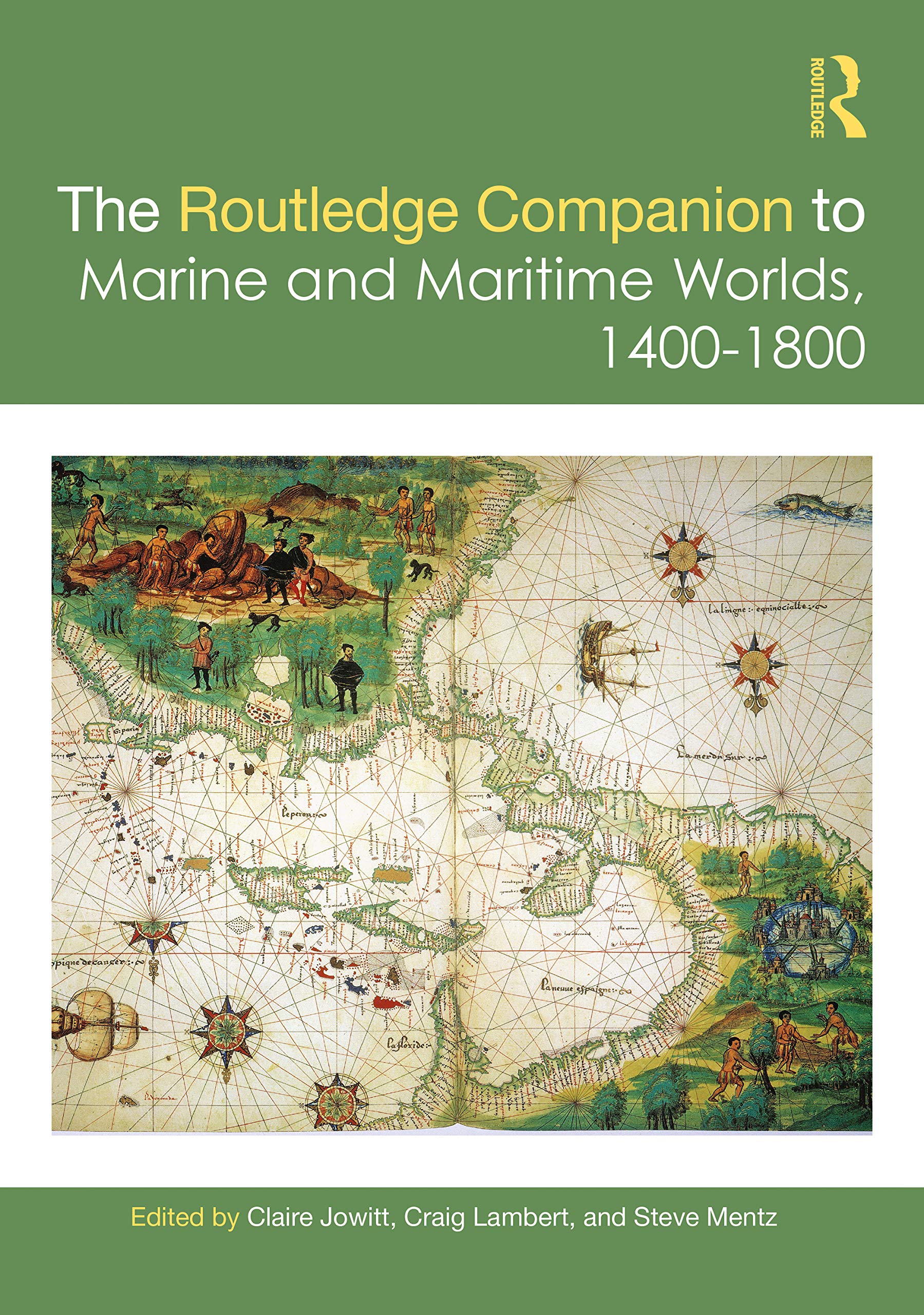 The Routledge Companion to Marine and Maritime Worlds 1400-1800 (Routledge Companions)