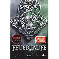 Feuertaufe: Roman – Die Hexer-Saga 3 (German Edition)