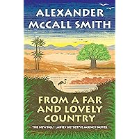 From a Far and Lovely Country: No. 1 Ladies' Detective Agency (24) (No. 1 Ladies' Detective Agency Series) From a Far and Lovely Country: No. 1 Ladies' Detective Agency (24) (No. 1 Ladies' Detective Agency Series) Kindle Hardcover Audible Audiobook Paperback