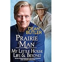 Prairie Man: My Little House Life & Beyond Prairie Man: My Little House Life & Beyond Hardcover Kindle