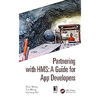 Partnering with HMS: A Guide for App Developers Partnering with HMS: A Guide for App Developers Kindle Hardcover Paperback