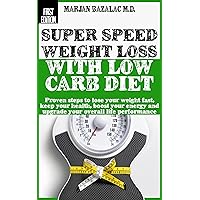 The Secret Revealed: Super Speed Weight Loss with Low Carb Diet (How to Lose Weight Fast Without Diet Pills) (Healthy Life) The Secret Revealed: Super Speed Weight Loss with Low Carb Diet (How to Lose Weight Fast Without Diet Pills) (Healthy Life) Kindle