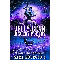 Jelly Bean Jiggery-Pokery (A Candy & Chaos Cozy Mystery Book 1)