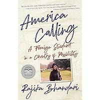 America Calling: A Foreign Student in a Country of Possibility America Calling: A Foreign Student in a Country of Possibility Paperback Kindle