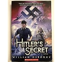 Hitlers Secret a Novel By William Osborne [Paperback] Hitlers Secret a Novel By William Osborne [Paperback] Paperback Kindle Hardcover