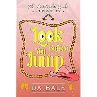 Look Before You Jump: a Hilarious Southern Mystery Romance (The Bartender Babe Chronicles Book 1) Look Before You Jump: a Hilarious Southern Mystery Romance (The Bartender Babe Chronicles Book 1) Kindle Paperback Audible Audiobook