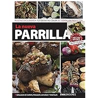 LA NUEVA PARRILLA: hecho en casa, paso a paso (GASTRONOMIA: RECETAS, CONDIMENTOS Y PRODUCTOS nº 3) (Spanish Edition) LA NUEVA PARRILLA: hecho en casa, paso a paso (GASTRONOMIA: RECETAS, CONDIMENTOS Y PRODUCTOS nº 3) (Spanish Edition) Kindle Paperback