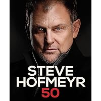 Steve Hofmeyr 50 (Afrikaans Edition) Steve Hofmeyr 50 (Afrikaans Edition) Kindle Paperback Mass Market Paperback