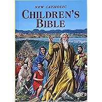 New Catholic Children's Bible: Inspiring Bible Stories in Word and Picture New Catholic Children's Bible: Inspiring Bible Stories in Word and Picture Hardcover