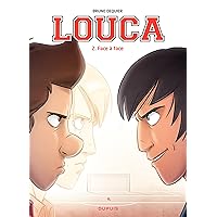 Louca - Tome 2 - Face à face (French Edition) Louca - Tome 2 - Face à face (French Edition) Kindle Hardcover