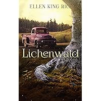 Lichenwald: A tale of deceit and triumph set in the woods of the Pacific Northwest Lichenwald: A tale of deceit and triumph set in the woods of the Pacific Northwest Kindle Paperback