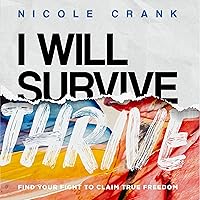 I Will Thrive: Find Your Fight to Claim True Freedom I Will Thrive: Find Your Fight to Claim True Freedom Audible Audiobook Hardcover Kindle Paperback Audio CD