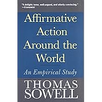 Affirmative Action Around the World: An Empirical Study (Yale Nota Bene S) Affirmative Action Around the World: An Empirical Study (Yale Nota Bene S) Paperback Kindle Hardcover