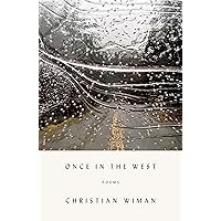 Once in the West: Poems Once in the West: Poems Hardcover Kindle Paperback