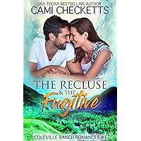 The Recluse & The Fugitive (Coleville Ranch Romances Book 1) The Recluse & The Fugitive (Coleville Ranch Romances Book 1) Kindle