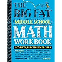 The Big Fat Middle School Math Workbook: 600 Math Practice Exercises (Big Fat Notebooks) The Big Fat Middle School Math Workbook: 600 Math Practice Exercises (Big Fat Notebooks) Paperback