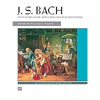 Bach -- Selections from Anna Magdalena's Notebook (Alfred Masterwork Edition) Bach -- Selections from Anna Magdalena's Notebook (Alfred Masterwork Edition) Paperback Kindle