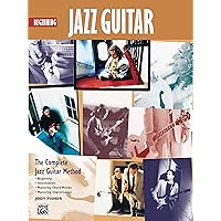 Beginning Jazz Guitar: The Complete Jazz Guitar Method (Complete Method) Beginning Jazz Guitar: The Complete Jazz Guitar Method (Complete Method) Paperback Audio CD