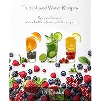 14 Peaks Fruit Infused Water Recipes 14 Peaks Fruit Infused Water Recipes Paperback Kindle