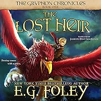 The Lost Heir: The Gryphon Chronicles, Book 1 The Lost Heir: The Gryphon Chronicles, Book 1 Audible Audiobook Paperback Kindle Hardcover
