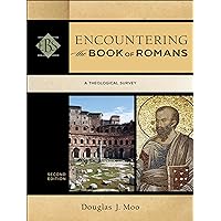 Encountering the Book of Romans: A Theological Survey (Encountering Biblical Studies) Encountering the Book of Romans: A Theological Survey (Encountering Biblical Studies) Paperback Kindle
