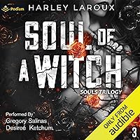 Soul of a Witch: Souls Trilogy, Book 3 Soul of a Witch: Souls Trilogy, Book 3 Audible Audiobook Kindle Paperback