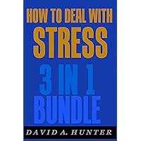 How To Deal With Stress: Sleep Better, Deal with Anxiety Attacks, and Deal with OCD (3 Manuscripts in 1 Book) How To Deal With Stress: Sleep Better, Deal with Anxiety Attacks, and Deal with OCD (3 Manuscripts in 1 Book) Kindle Audible Audiobook Paperback