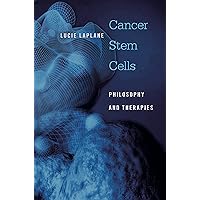 Cancer Stem Cells: Philosophy and Therapies Cancer Stem Cells: Philosophy and Therapies eTextbook Hardcover