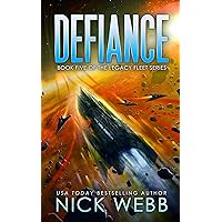 Defiance: Book 5 of the Legacy Fleet Series Defiance: Book 5 of the Legacy Fleet Series Kindle Audible Audiobook Paperback