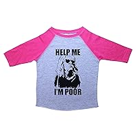 Bridesmaids Shirt/Help ME I'm Poor/Unisex Toddler 3/4 Raglan Tee