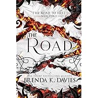 The Road (The Road to Hell Series, Book 3) The Road (The Road to Hell Series, Book 3) Kindle Audible Audiobook Paperback Hardcover