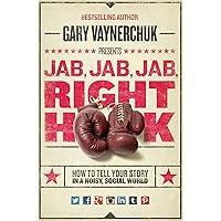 Jab, Jab, Jab, Right Hook: How to Tell Your Story in a Noisy Social World Jab, Jab, Jab, Right Hook: How to Tell Your Story in a Noisy Social World Kindle Audible Audiobook Hardcover