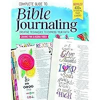 Complete Guide to Bible Journaling: Creative Techniques to Express Your Faith Complete Guide to Bible Journaling: Creative Techniques to Express Your Faith Kindle Paperback