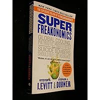 SuperFreakonomics: Global Cooling, Patriotic Prostitutes, and Why Suicide Bombers Should Buy Life Insurance SuperFreakonomics: Global Cooling, Patriotic Prostitutes, and Why Suicide Bombers Should Buy Life Insurance Audible Audiobook Paperback Kindle Hardcover Mass Market Paperback Audio CD