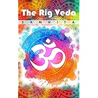 The Rig Veda Samhita: First to Tenth Book The Rig Veda Samhita: First to Tenth Book Audible Audiobook Paperback Kindle Hardcover