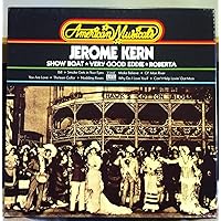 Jerome Kern SHOW BOAT / VERY GOOD EDDIE / ROBERTA vinyl record Jerome Kern SHOW BOAT / VERY GOOD EDDIE / ROBERTA vinyl record Vinyl