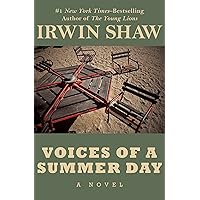 Voices of a Summer Day: A Novel Voices of a Summer Day: A Novel Kindle Paperback Hardcover Mass Market Paperback