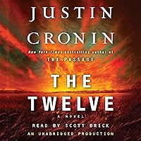 The Twelve: A Novel The Twelve: A Novel Audible Audiobook Kindle Paperback Hardcover Mass Market Paperback Audio CD