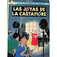 Las joyas de la Castafiore (cartoné) (Las Aventuras De Tinin / the Adventures of Tintin) (Spanish Edition) Las joyas de la Castafiore (cartoné) (Las Aventuras De Tinin / the Adventures of Tintin) (Spanish Edition) Hardcover