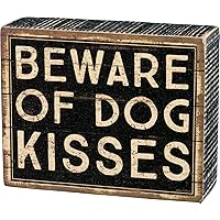 Primitives by Kathy 33720 Classic Box Sign, Beware of Dog Kisses