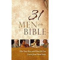31 Men of the Bible: Who They Were and What We Can Learn from Them Today 31 Men of the Bible: Who They Were and What We Can Learn from Them Today Hardcover Kindle Audible Audiobook Audio CD