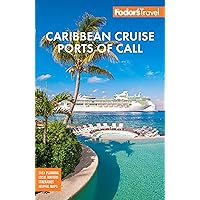 Fodor's Caribbean Cruise Ports of Call (Full-color Travel Guide) Fodor's Caribbean Cruise Ports of Call (Full-color Travel Guide) Paperback Kindle