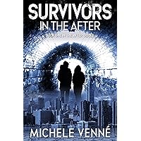 Survivors in the After: (A High-tension Post-apocalyptic Novel)