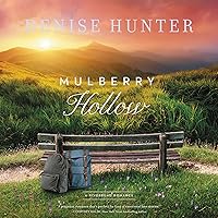 Mulberry Hollow: A Riverbend Romance, Book 2 Mulberry Hollow: A Riverbend Romance, Book 2 Audible Audiobook Paperback Kindle Library Binding Audio CD