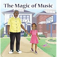 The Magic of Music The Magic of Music Kindle Paperback