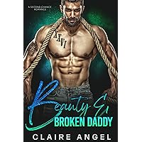 Beauty & Broken Daddy: A Second Chance Romance (Boss Daddies) Beauty & Broken Daddy: A Second Chance Romance (Boss Daddies) Kindle